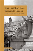 Catrin George Ponciano, Angelika Fischer - Das Lissabon des Fernando Pessoa