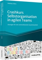 Andreas Eilers - Crashkurs Selbstorganisation in agilen Teams