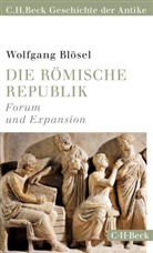 Wolfgang Blösel - Die römische Republik