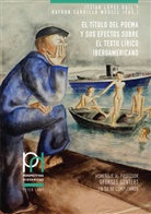 Carrillo Morell, Dayro Carrillo Morell, Dayron Carrillo Morell, López Guil, López Guil, Itzia López Guil... - El título del poema y sus efectos sobre el texto lírico iberoamericano