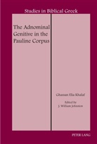 Ghassan Khalaf, Ghassan Elia Khalaf, D.A. Carson, J. William Johnston, William Johnston, J William Johnston - The Adnominal Genitive in the Pauline Corpus