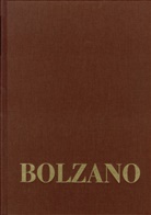 Bernard Bolzano, Morscher Edgar, Edgar Morscher, Anneliese Müller - Bernard Bolzano Gesamtausgabe - Reihe III: Briefwechsel. Band 5,2: Bernard Bolzano Gesamtausgabe / Reihe III: Briefwechsel. Band 5,2. Briefwechsel mit verschiedenen Briefpartnern (1801-1848)
