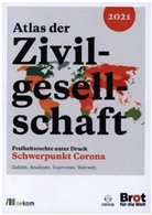 Evangelisches Werk für Diakonie und Entwicklung e.V. Brot für die Welt, Bro für die Welt Evangelisches Werk, Brot für die Welt Evangelisches Werk - Atlas der Zivilgesellschaft: Freiheitsrechte unter Druck
