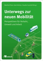 Claudia Czycholl, Manfred Flore, Uw Kröcher, Uwe Kröcher - Unterwegs zur neuen Mobilität