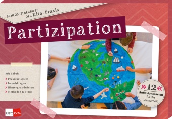 Katharin Blum, Katharina Blum, Kaarin Meyn, Kaarina Meyn, Anke Wolfram - Schlüsselbegriffe der Kita-Praxis: Partizipation 12 Reflexionskarten für die Teamarbeit