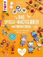 Susanne Pypke - Das Spiele-Bastelbuch Naturmaterial