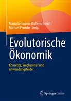 Marc Lehmann-Waffenschmidt, Marco Lehmann-Waffenschmidt, Peneder, Peneder, Michael Peneder - Evolutorische Ökonomik