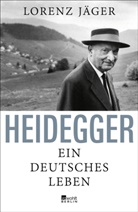 Lorenz Jäger - Heidegger