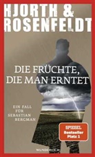 Michael Hjorth, Hans Rosenfeldt - Die Früchte, die man erntet