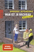 Andreas Altenburg - Man ist ja Nachbar