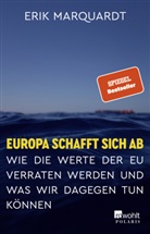 Erik Marquardt - Europa schafft sich ab