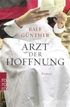 Ralf Günther - Arzt der Hoffnung