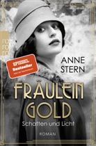 Anne Stern - Fräulein Gold: Schatten und Licht