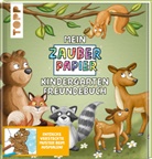 Melanie Kraft - Mein Zauberpapier Kindergarten Freundebuch Wilde Waldtiere
