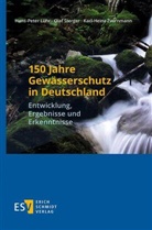 Hans-Peter Lühr, Hans-Peter (Prof. Dr.-Ing. Lühr, Hans-Peter (Prof. Dr.-Ing.) Lühr, Olaf Sterger, Olaf (D Sterger, Karl-Heinz Zwirnmann - 150 Jahre Gewässerschutz in Deutschland
