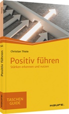 Christian Thiele - Positiv führen