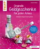 Dominik Meißner - Originelle Geldgeschenke für jeden Anlass (kreativ.kompakt.)