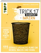 Annekatri Kutzner, Annekatrin Kutzner, Jürgen Kutzner - Trick 17 kompakt - Imkern