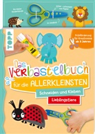 Ursula Schwab - Das Verbastelbuch für die Allerkleinsten. Schneiden und Kleben. Lieblingstiere. Mit Schere