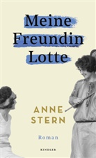 Anne Stern - Meine Freundin Lotte