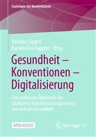 Cappel, Valesk Cappel, Valeska Cappel, Eva Kappler, Eva Kappler, Karoli Eva Kappler... - Gesundheit - Konventionen - Digitalisierung