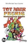 Alish Bionda, Alisha Bionda, Tanya Carpenter - Tot aber feurig