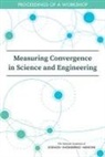 Committee On National Statistics, Division Of Behavioral And Social Scienc, Division of Behavioral and Social Sciences and Education, National Academies Of Sciences Engineeri, National Academies of Sciences Engineering and Medicine - Measuring Convergence in Science and Engineering
