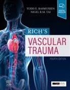 Rasmussen, Tai, Nigel R M Tai, Todd E. Rasmussen, Rasmussen Todd E., Nigel R M Tai... - Rich's Vascular Trauma