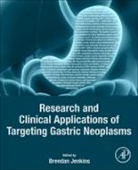 Brendan (EDT) Jenkins, Brendan Jenkins - Research and Clinical Applications of Targeting Gastric Neoplasms