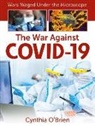 Cynthia O'Brien - The War Against Covid-19