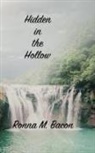 Ronna M Bacon, Ronna M. Bacon, Ronna M Bacon - Hidden in the Hollow