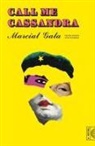 Marcial Gala, Marcial/ Kushner Gala - Call Me Cassandra