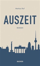 Markus Ruf - Auszeit