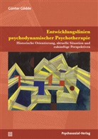 Günter Gödde - Entwicklungslinien psychodynamischer Psychotherapie