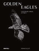 Heinz M Gut, Heinz M. Gut, Gut Heinz M, Gut Heinz M. - Golden Eagles: Legendary Birds of Prey