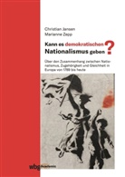 Jansen, Jansen, Christian Jansen, Jansen (Prof. Dr.), Mariann Zepp, Marianne Zepp... - Kann es demokratischen Nationalismus geben?
