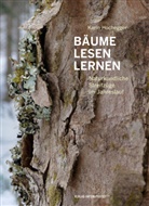 Karin Hochegger - Bäume lesen lernen