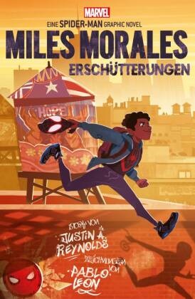 Pablo Leon, justin a. reynolds, Justin Reynolds, Justin A Reynolds - Spider-Man: Miles Morales - Erschütterungen eine Spider-Man Graphic Novel