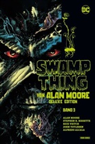 Stephen R Bissette, Stephen R u a Bissette, Ala Moore, Alan Moore, John Totleben, Rick Veitch... - Swamp Thing von Alan Moore (Deluxe Edition). Bd.3 (von 3)