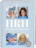Elizabeth Holmes - HRH - Her Royal Highness. Alles über königlichen Stil