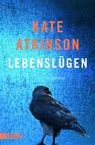 Kate Atkinson - Lebenslügen