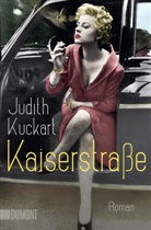 Judith Kuckart - Kaiserstraße