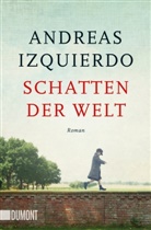 Andreas Izquierdo - Schatten der Welt