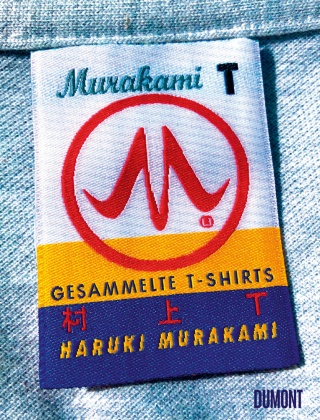 Haruki Murakami - Murakami T - Gesammelte T-Shirts