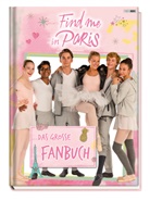Panini - Find me in Paris: Das große Fanbuch