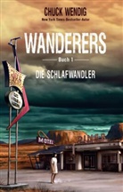 Chuck Wendig - Wanderers - Die Schlafwandler