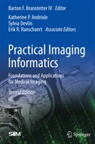 Branstetter IV, Barton F. Branstetter IV, Barton F. Branstetter IV, Barto F Branstetter IV, Barton F Branstetter IV - Practical Imaging Informatics