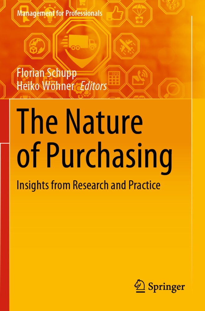 Floria Schupp, Florian Schupp, Wöhner, Wöhner, Heiko Wöhner - The Nature of Purchasing Insights from Research and Practice