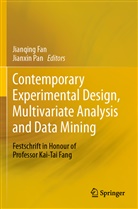 Jianqin Fan, Jianqing Fan, Pan, Pan, Jianxin Pan, Jian-Xin Pan - Contemporary Experimental Design, Multivariate Analysis and Data Mining