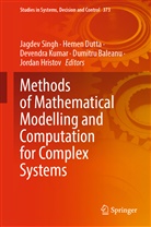 Dumitru Baleanu, Heme Dutta, Hemen Dutta, Jordan Hristov, Devendra Kumar, Devendra Kumar et al... - Methods of Mathematical Modelling and Computation for Complex Systems